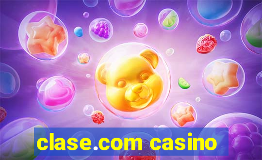 clase.com casino